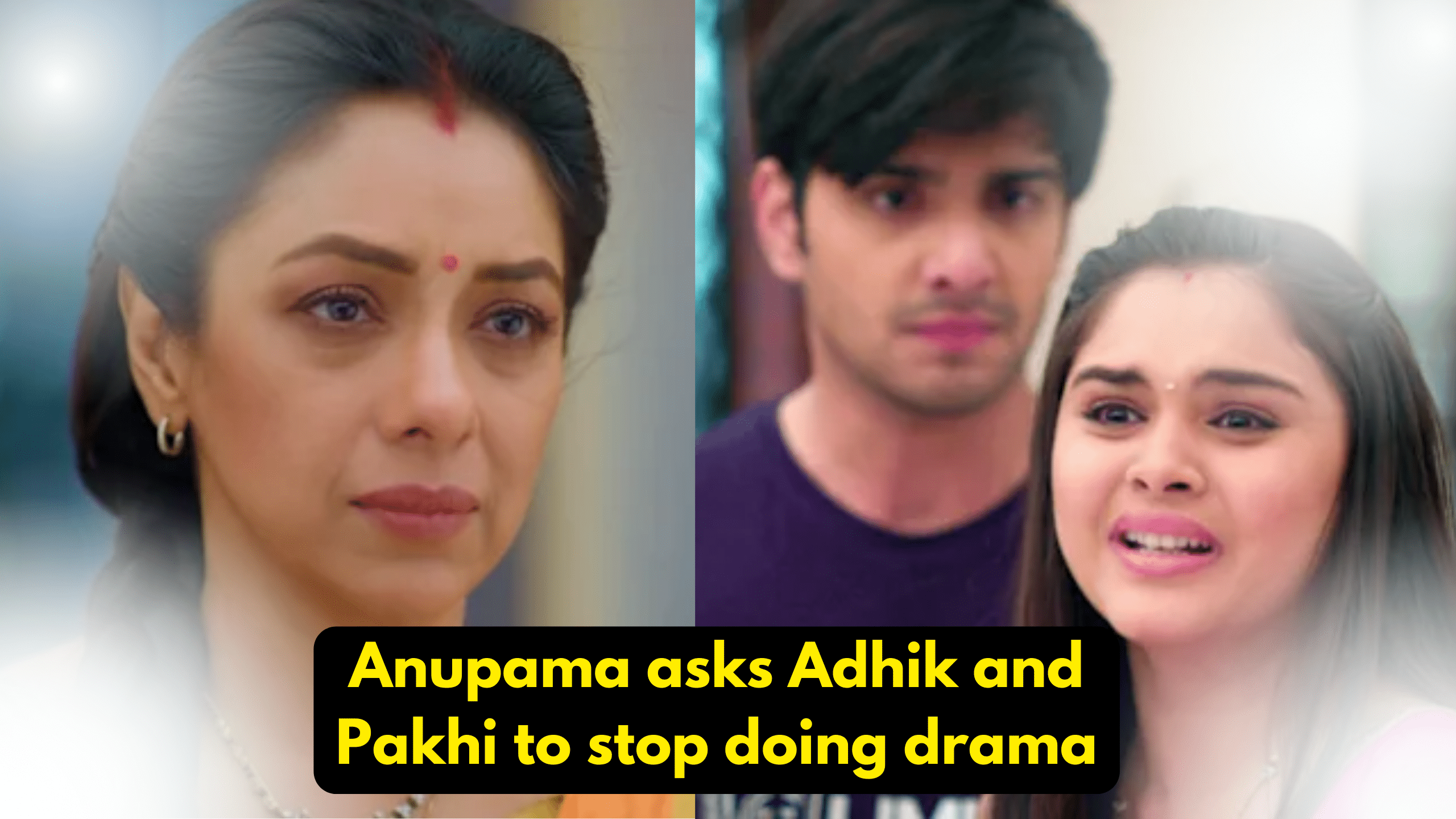 Anupama 22nd August 2023 Written Update: Anupama asks Adhik and Pakhi to stop doing drama. 1 Anupama 22nd August 2023 Written Update