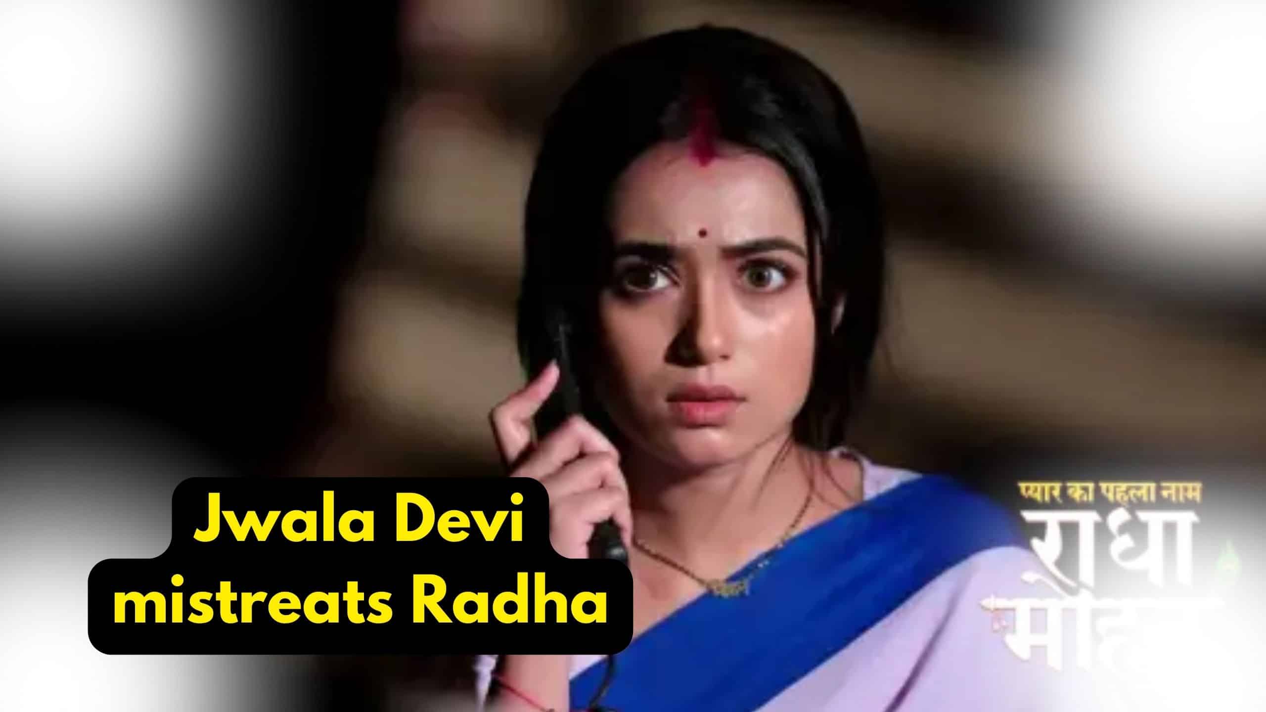 Radha Mohan 15th August 2023 Written Update: Jwala Devi mistreats Radha 1 Radha Mohan 15th August 2023 Written Update Jwala Devi mistreats Radha