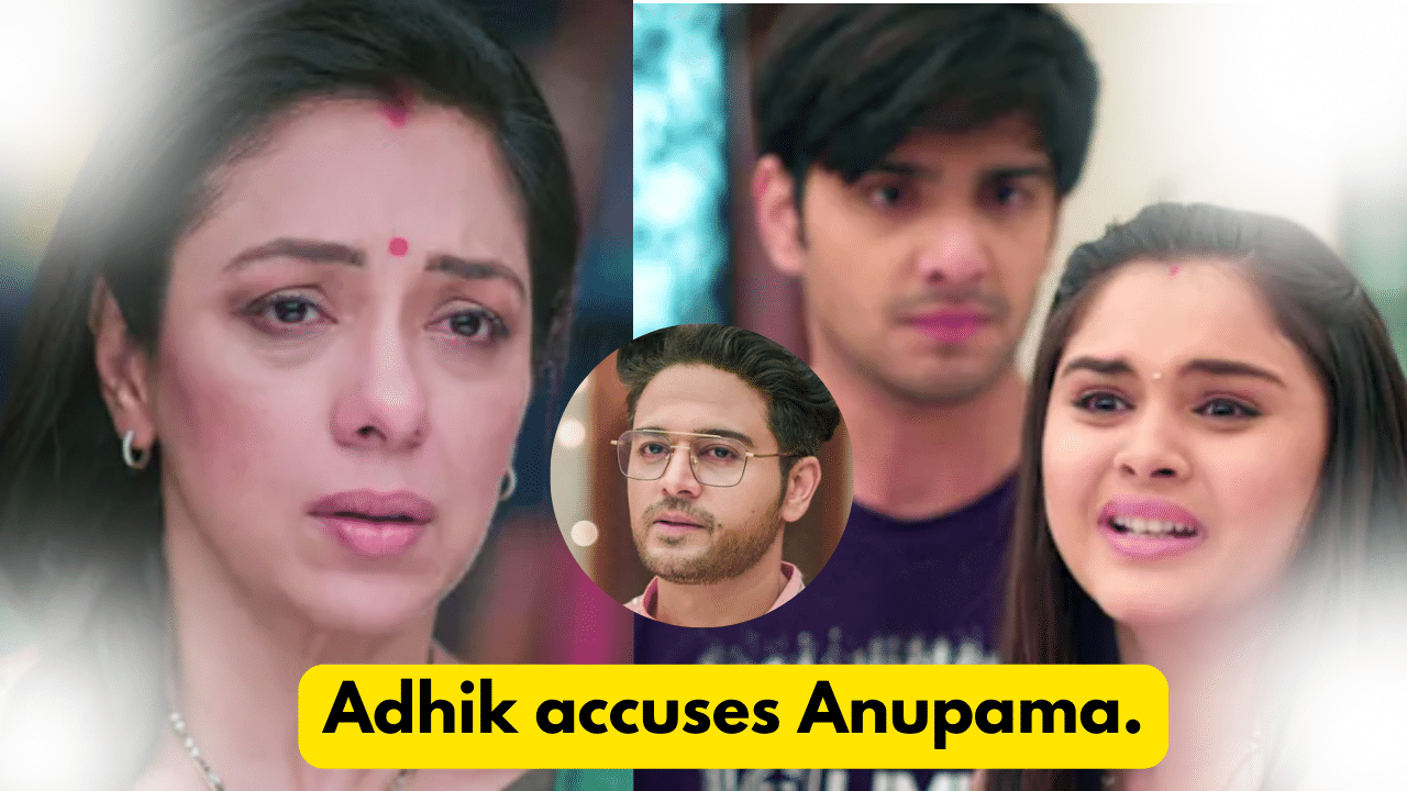 Anupama 7th September 2023 Written Update: Adhik accuses Anupama. 1 Anupama 7th September 2023 Written Update