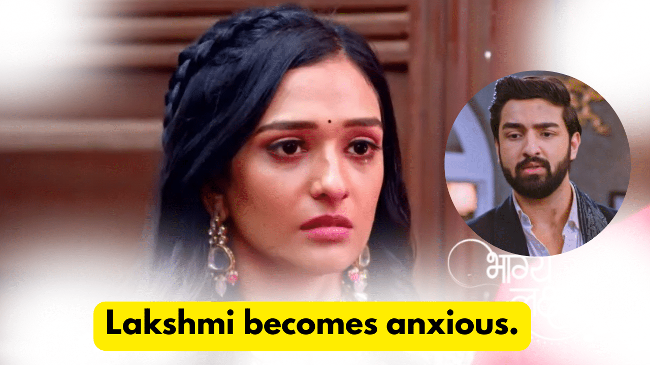 Bhagya Lakshmi 26th September 2023 Written Updates: Lakshmi becomes anxious. 1 Bhagya Lakshmi 26th September 2023 Written Updates