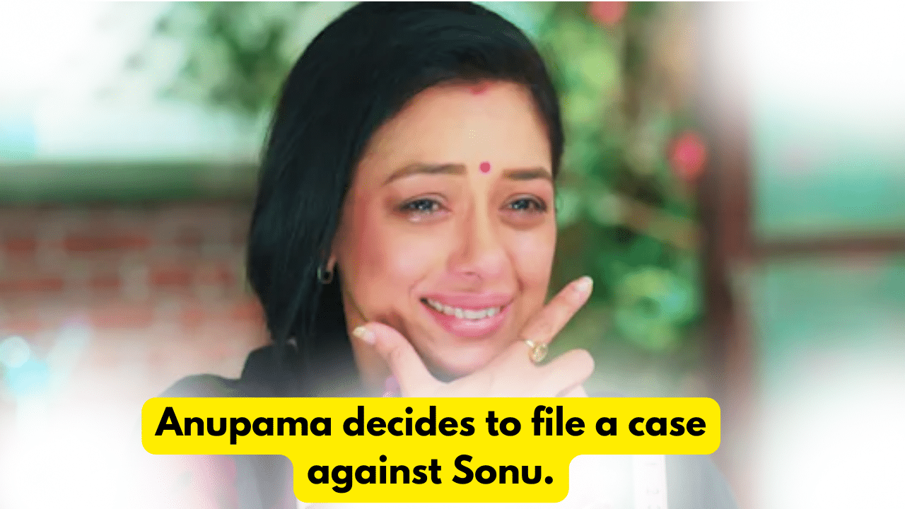 Anupama 12th October 2023 Written Update: Anupama decided to file a case against Sonu. 1 Anupama 12th October 2023 Written Update