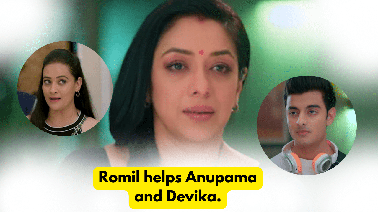 Anupama 21st October 2023 Written Update: Romil helps Anupama and Devika. 1 Anupama 21st October 2023 Written Update
