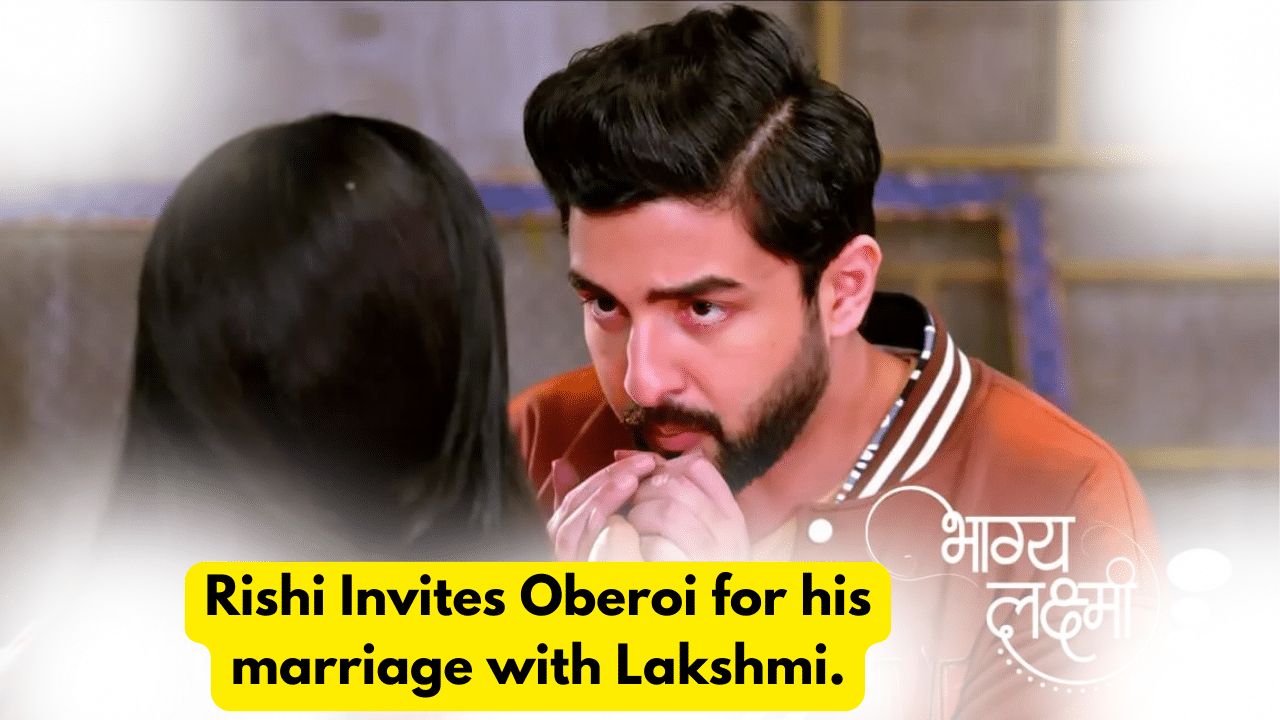 BhagyaLakshmi 5th October 2023 Written Update: Rishi Invites Oberoi for his marriage with Lakshmi. 1 BhagyaLakshmi 5th October 2023 Written Update