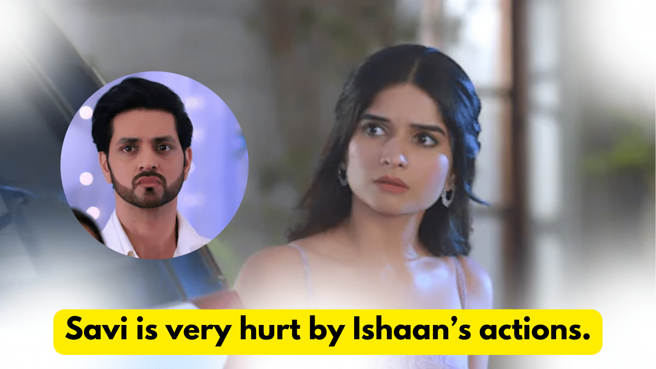 Ghum Hai Kisikey Pyaar Mein 11th November 2023 Written Update: Savi is very hurt by Ishaan’s actions. 1 Ghum Hai Kisikey Pyaar Mein 11th November 2023 Written Update