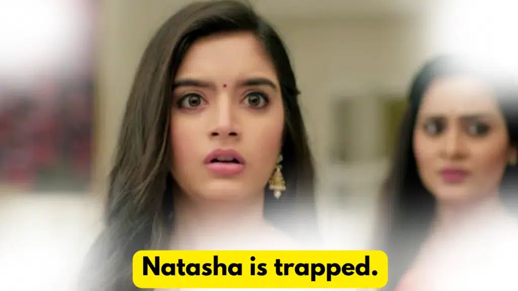 Pandya Store 4th November 2023 Written Update: Natasha is trapped. 2 Pandya Store 4th November 2023 Written Update