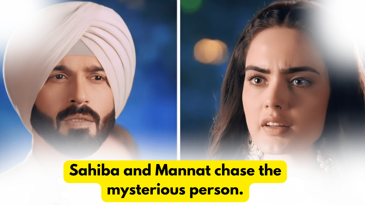 Teri Meri Doriyaann 30th November 2023 Written Update: Sahiba and Mannat chase the mysterious person. 1 Teri Meri Doriyaann 30th November 2023 Written Update