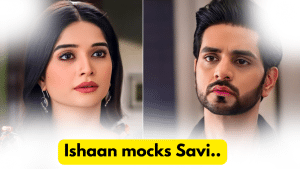 Ghum Hai Kisikey Pyaar Mein 21st December 2023 Written Update: Ishaan mocks Savi.