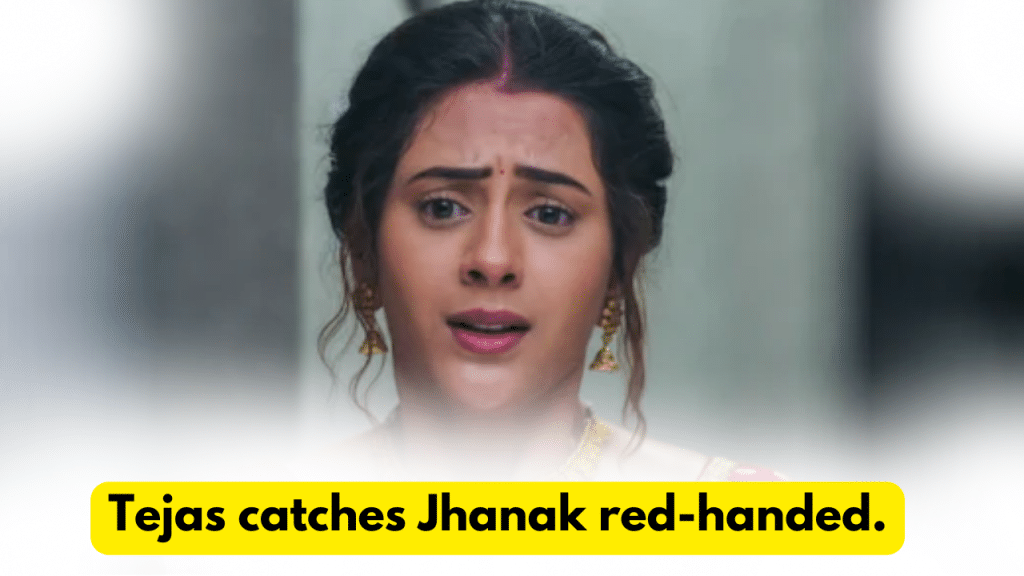 Jhanak 11th December 2023 Written Update: Tejas catches Jhanak red-handed. 2 Jhanak 11th December 2023 Written Update