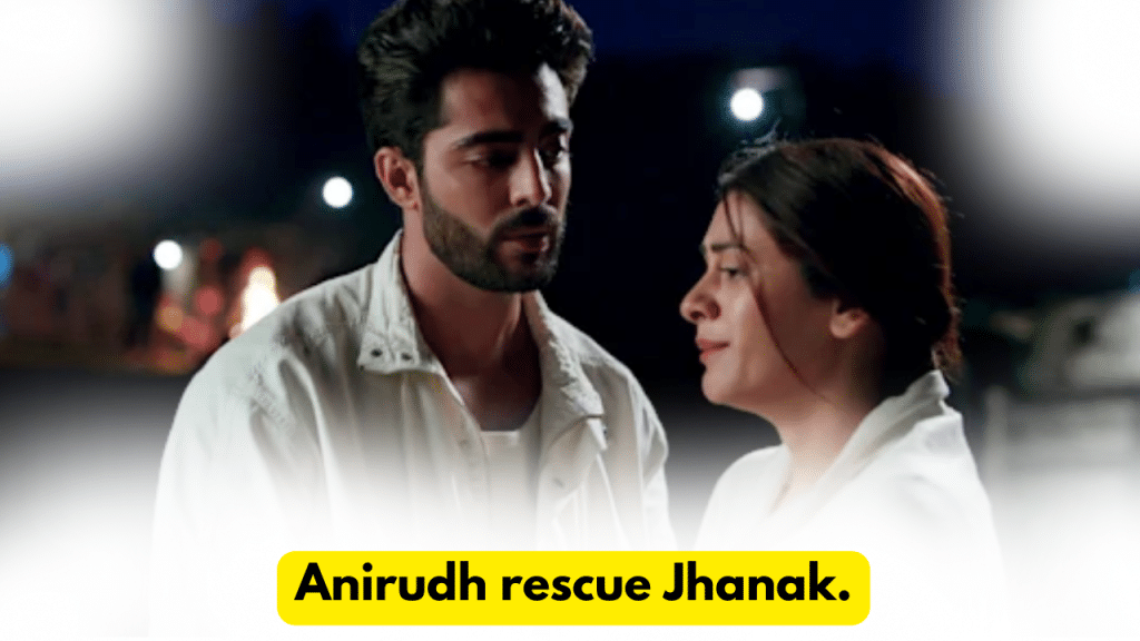 Jhanak 3rd December 2023 Written Update: Anirudh rescue Jhanak. 2 Jhanak 3rd December 2023 Written Update