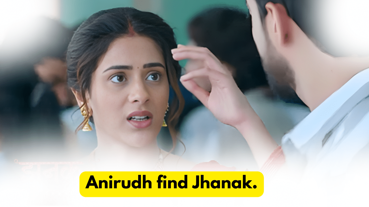 Jhanak 8th December 2023 Written Update: Anirudh find Jhanak. 1 Jhanak 8th December 2023 Written Update