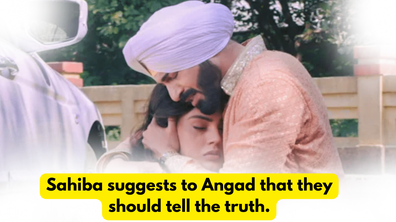 Teri Meri Doriyaann 11th December 2023 Written Update: Sahiba suggests to Angad that they should tell the truth. 1 Teri Meri Doriyaann 11th December 2023 Written Update