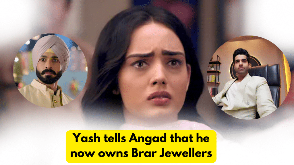 Teri Meri Doriyaann 21st December 2023 Written Update: Yash tells Angad that he now owns Brar Jewellers. 2 Teri Meri Doriyaann 21st December 2023 Written Update