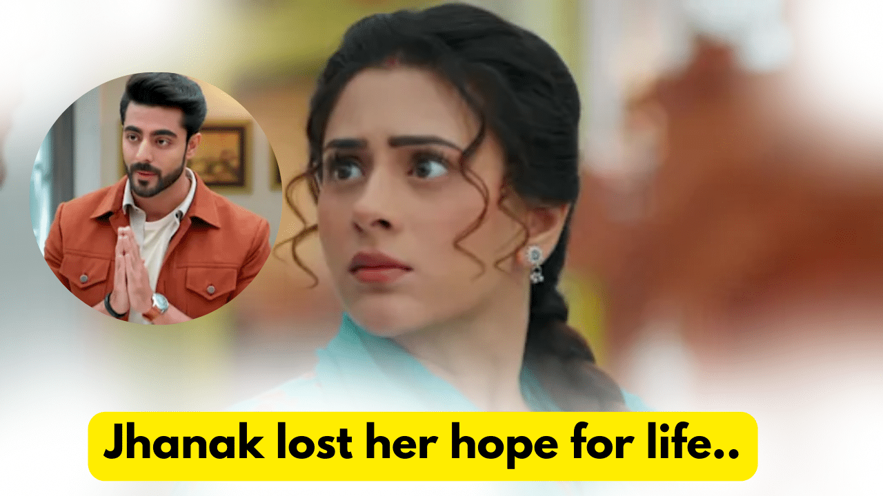 Jhanak 26th January 2024 Written Update: Jhanak lost her hope for life. 1 Jhanak 26th January 2024 Written Update