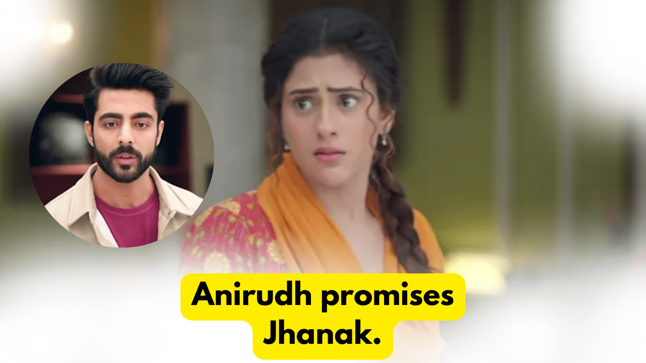 Jhanak 6th January 2024 Written Update: Anirudh promises Jhanak. 1 Jhanak 6th January 2024 Written Update