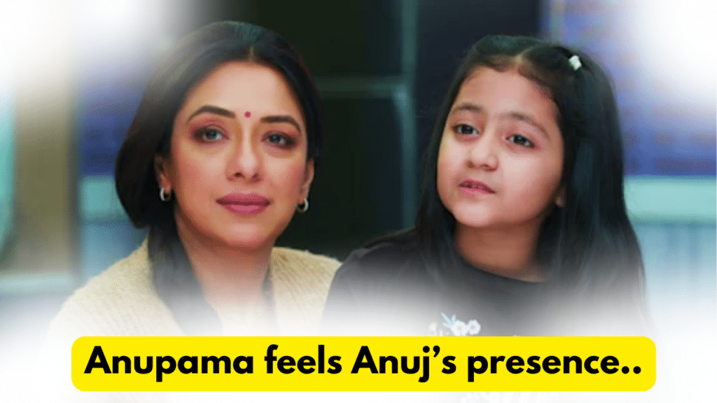 Anupama 1st February 2024 Written Update: Anupama feels Anuj’s presence. 8 Anupama 1st February 2024 Written Update