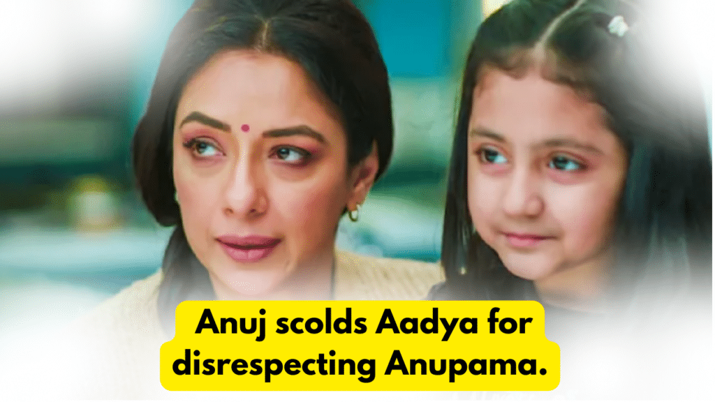 Anupama 2nd February 2024 Written Update: Anuj scolds Aadya for disrespecting Anupama. 8 Anupama 2nd February 2024 Written Update