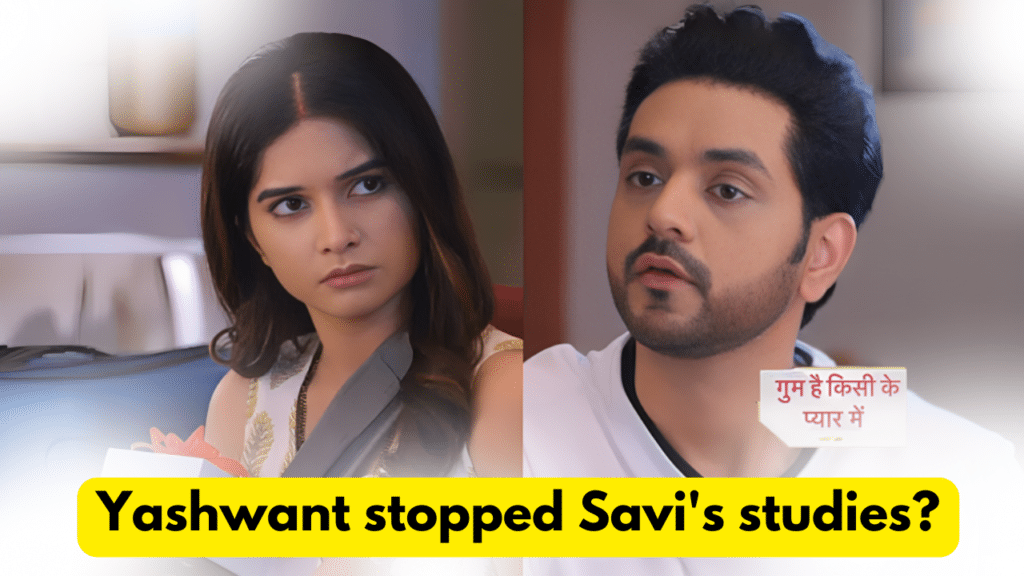 Ghum Hai Kisikey Pyaar Mein 16th February 2024 Written Update: Yashwant stopped Savi's studies. 8 Ghum Hai Kisikey Pyaar Mein 16th February 2024 Written Update