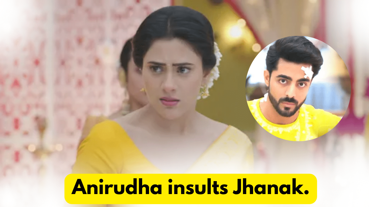 Jhanak 23rd February 2024 Written Update: Anirudha insults Jhanak. 1 Jhanak 23rd February 2024 Written Update