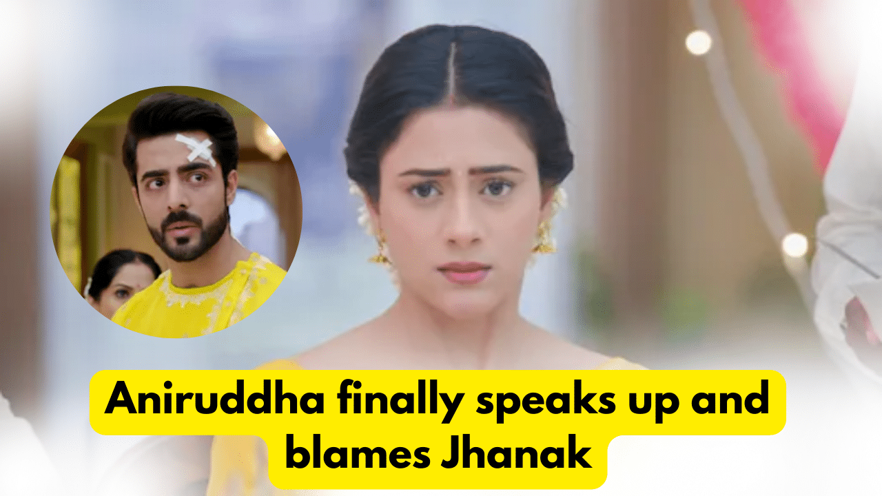 Jhanak 25th February 2024 Written Update: Aniruddha finally speaks up and blames Jhanak. 1 Jhanak 25th February 2024 Written Update