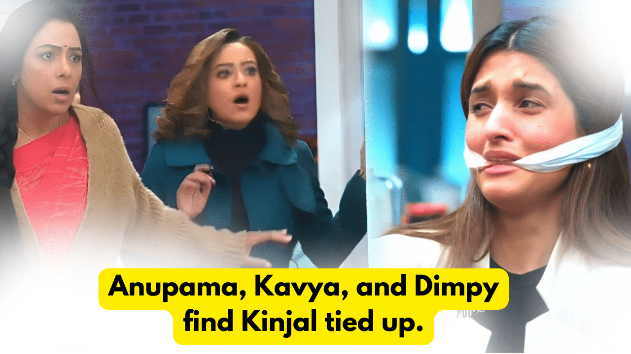 Anupama 24th March 2024 Written Update: Anupama, Kavya, and Dimpy find Kinjal tied up. 1 Anupama 24th March 2024 Written Update