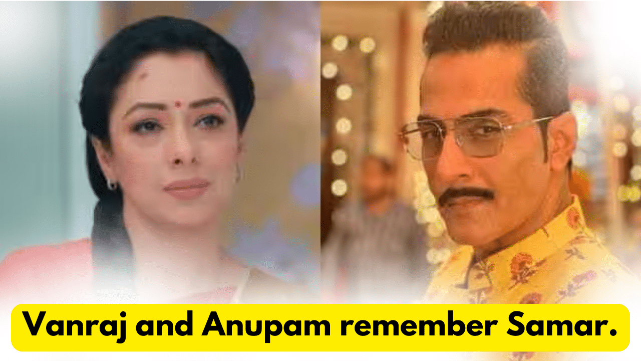 Anupama 25th March 2024 Written Update: Vanraj and Anupam remember Samar. 1 Anupama 25th March 2024 Written Update