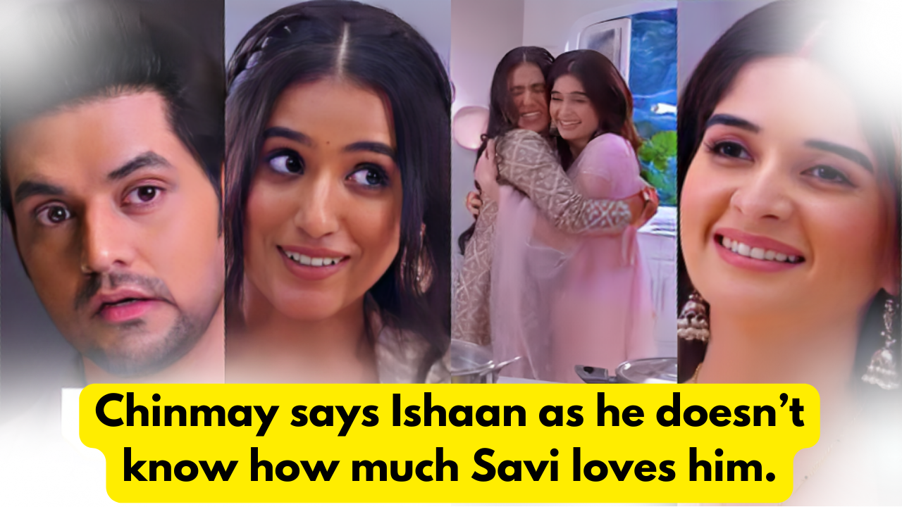 Ghum Hai Kisikey Pyaar Mein 22nd April 2024 Written Update: Chinmay says Ishaan as he doesn’t know how much Savi loves him. 1 Ghum Hai Kisikey Pyaar Mein 22nd April 2024 Written Update