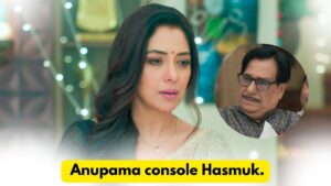 Anupama 17th June 2024 Written Update