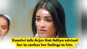 Yeh Hai Chahatein 2nd June 2024 Written Update: Kaashvi tells Arjun that Aditya advised her to confess her feelings to him.