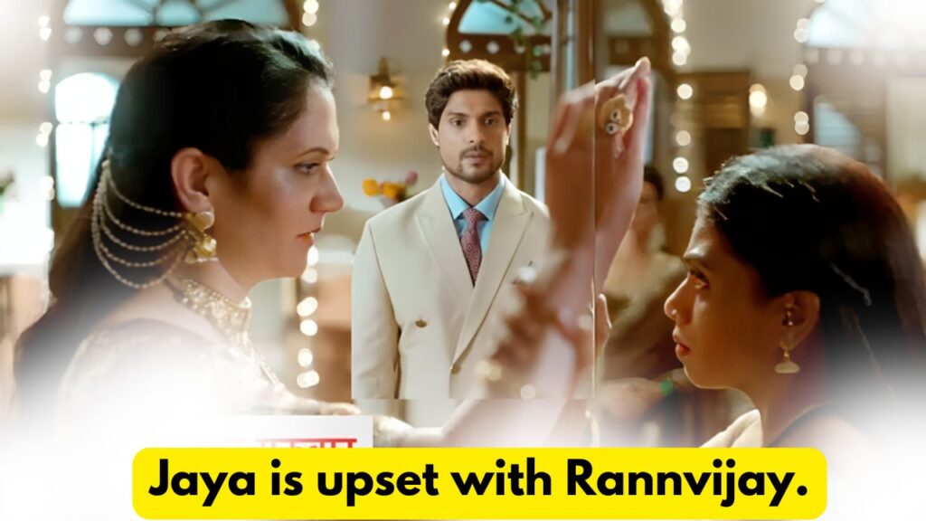 Maati Se Bandhi Dor 13th August 2024 Written Update: Jaya is upset with Rannvijay. 8 Maati Se Bandhi Dor 13th August 2024 Written Update