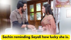 Udne Ki Aasha 19th August 2024 Written Update