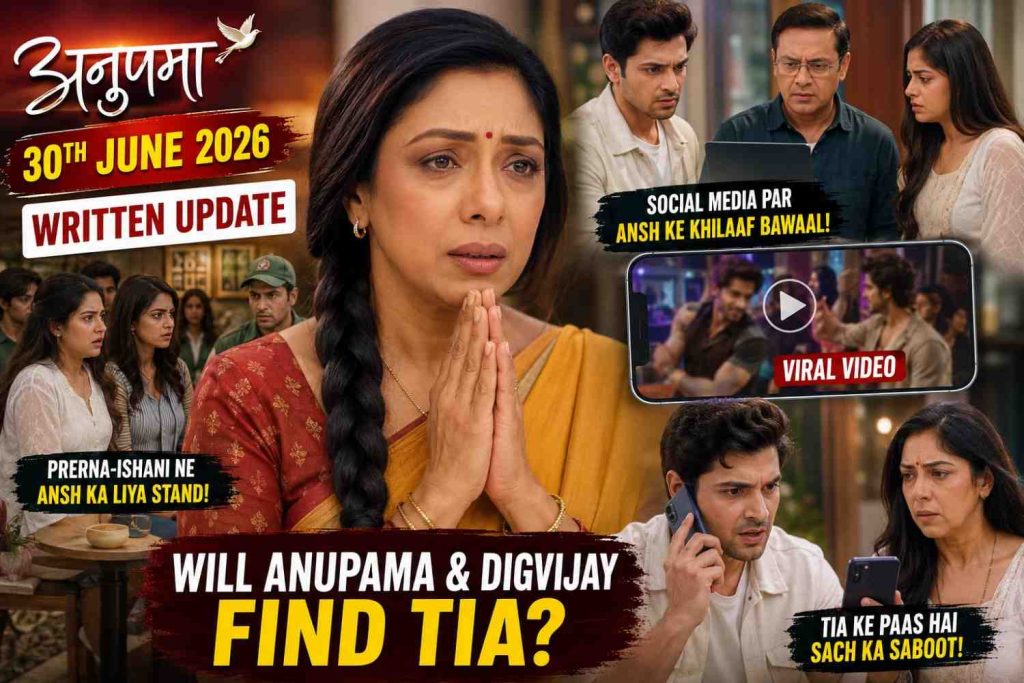 Anupama 30th June 2026 Written Update