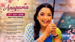 Anupama 13th July 2026 Written Update
