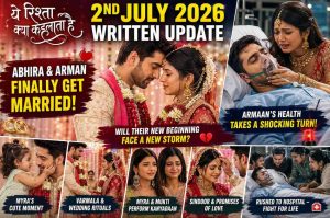 Yeh Rishta Kya Kehlata Hai 2nd July 2026 Written Update